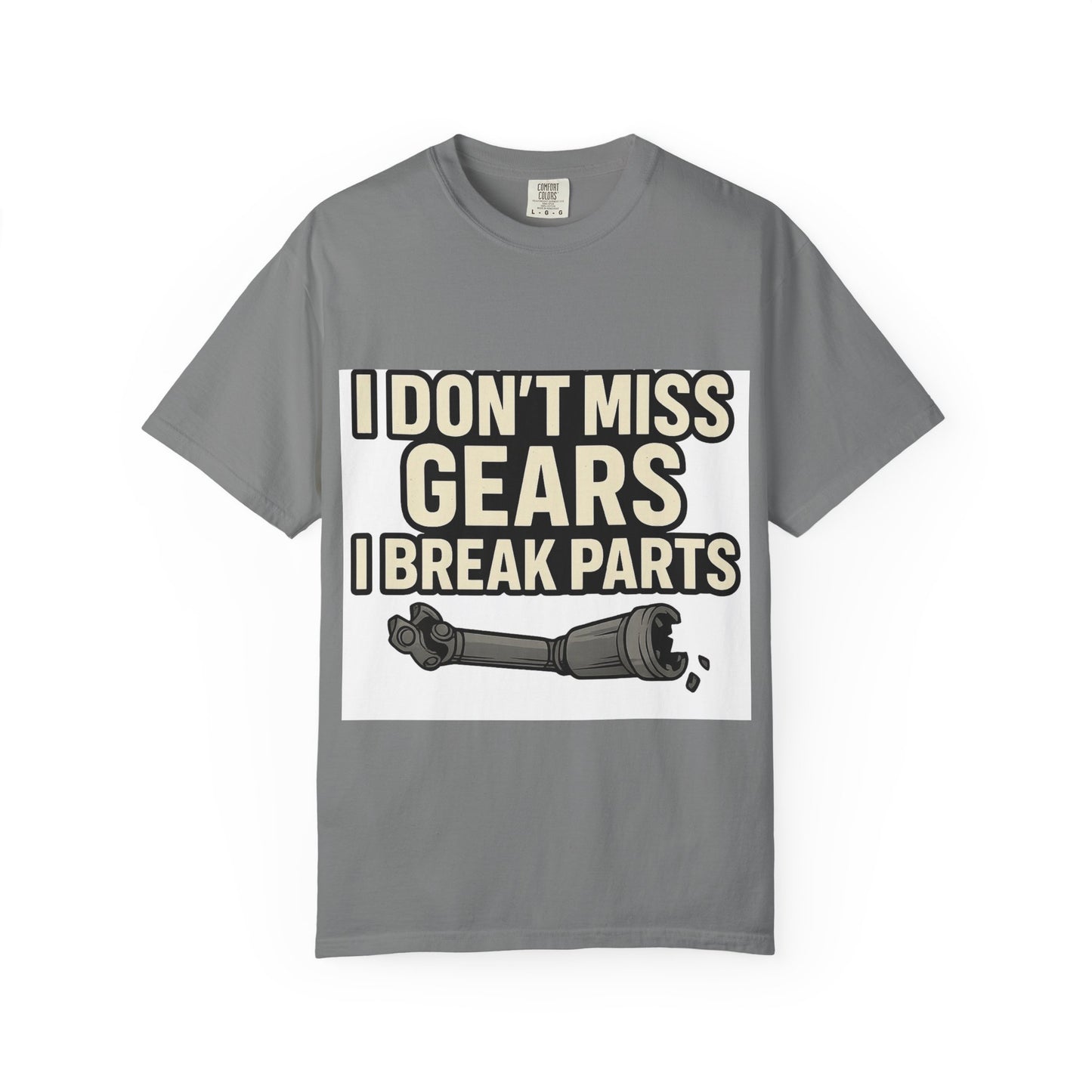 I Don't Miss Gears Unisex T-shirt – Perfect Gift for Mechanics, Auto Enthusiasts, Birthdays, Father's Day, Casual Wear